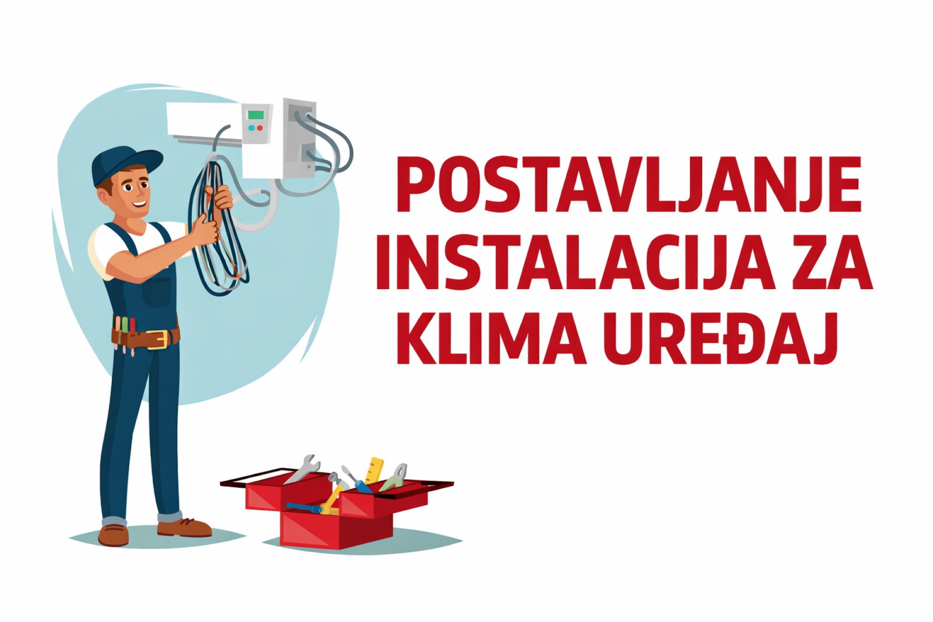 POSTAVLJANJE 1. FAZE - INSTALACIJA ZA KLIMA UREĐAJ